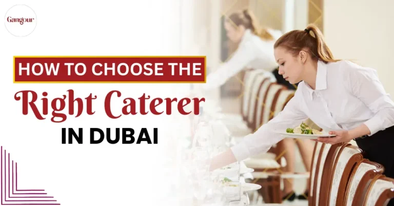 Choose The Right Caterer in Dubai